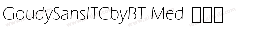 GoudySansITCbyBT Med字体转换